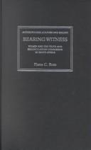 Cover of: Bearing Witness: Women and the Truth and Reconciliation Commission in South Africa (Anthropology, Culture and Society)