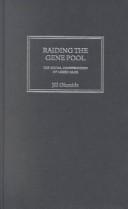 Cover of: Raiding The Gene Pool | Jill Olumide