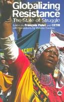 Cover of: Globalizing Resistance: The State Of Struggle