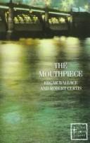 Cover of: The Mouthpiece (Black Dagger Crime) | Edgar Wallace