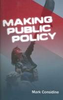 Making Public Policy by Mark Considine