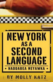 Cover of: New York as a second language by Molly Katz