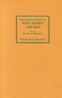 Cover of: The Development of West Indies Cricket by Hilary Beckles