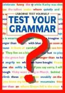 Cover of: Test Your Grammar (Test Yourself Series) by Rachel Bladon, Nicole Irving