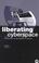 Cover of: Liberating Cyberspace