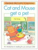 Cover of: Cat and Mouse Get a Pet (Learn to Read Series)