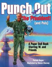Cover of: Punch out the president (and pals)! by Patrick Regan