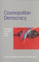 Cover of: Cosmopolitan democracy: an agenda for a new world order
