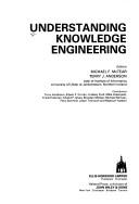 Cover of: Understanding Knowledge Engineering (Ellis Horwood books in information technology) by Michael F. McTear, Terry J. Anderson