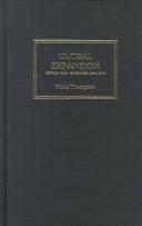 Cover of: Global expansion: Britain and its empire, 1870-1914