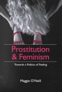 Cover of: Prostitution and Feminism: Towards a Politics of Feeling