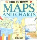 Cover of: How to Draw Maps & Charts (How to Draw Series)