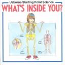 Cover of: What's Inside You? (Starting Point Science)