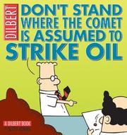 Cover of: Don't stand where the comet is assumed to strike oil