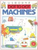 Cover of: Dot - to Dot Machines (Dot to Dot Series)