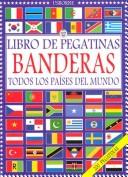 Cover of: Banderas (libro de pegatinas) / Flags Sticker Book by Lisa Miles