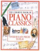 Cover of: The Usborne Book of Piano Classics (Learn to Play Series)