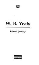 Cover of: W.B. Yeats by Edward Larrissy