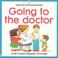 Cover of: Going to the Doctor (Usborne First Experiences)