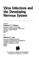 Cover of: Virus infections and the developing nervous system