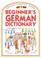 Cover of: Beginner's German dictionary