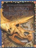 Cover of: El Mundo Prehistorico (Younger Reader)