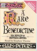 Cover of: A Rare Benedictine  by Edith Pargeter