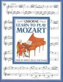 Learn to Play Mozart (Learn to Play Series) by Michael Durnin