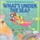 Cover of: What's Under the Sea? (Starting Point Science)