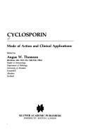 Cover of: Cyclosporin: mode of action and clinical applications