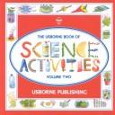 Cover of: The Usborne Book of Science Activities, Vol. 2 (Science Activities)