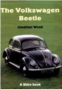 Cover of: The Volkswagen Beetle by Jonathan Wood