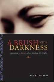 Cover of: A Brush with Darkness: Learning to Paint After Losing My Sight