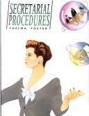 Cover of: Secretarial Procedures by Thelma J. Foster