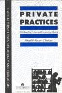 Cover of: Private practices: girls reading fiction and constructing identity