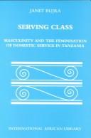 Serving class by Janet M. Bujra