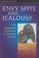 Cover of: Envy, spite, and jealousy