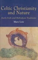Cover of: Celtic Christianity and nature by Mary Low