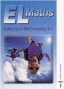 Cover of: Entry Level Mathematics Student Book 2-4 (El Maths)