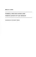 Cover of: Formal specification and verification in VLSI design by Bruce S. Davie