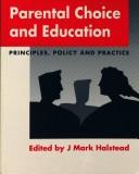 Cover of: Parental choice and education: principles, policy, and practice