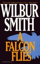 Cover of: A Falcon Flies by Wilbur Smith