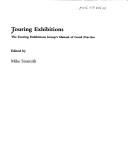 Cover of: Touring Exhibitions: The Touring Exhibitions Group's Manual of Good Practice