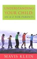 Cover of: Understanding Your Child: An A-Z for Parents