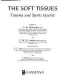 Cover of: The Soft tissues: trauma and sports injuries