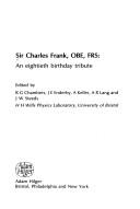 Cover of: Sir Charles Frank, Obe, Frs: An Eightieth Birthday Tribute