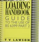 Cover of: Wind Loading Handbook: Guide to the Use of Bs 6399 Part 2