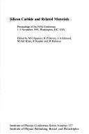 Cover of: Silicon carbide and related materials: proceedings of the fifth conference, 1-3 November 1993, Washington, DC, USA