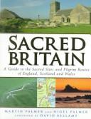 Cover of: Sacred Britain by Martin Palmer, Nigel Palmer