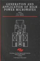 Generation and application of high power microwaves by Scottish Universities' Summer School in Physics (48th 1996 St. Andrews, Scotland), R.A Cairns, A.D.R. Phelps